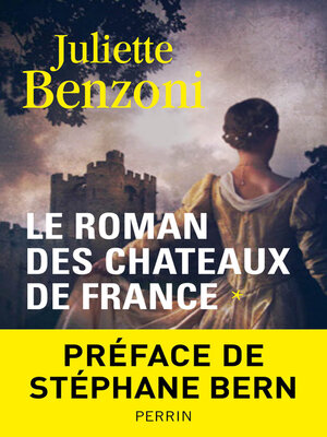 cover image of Le roman des châteaux de France, Tome 1